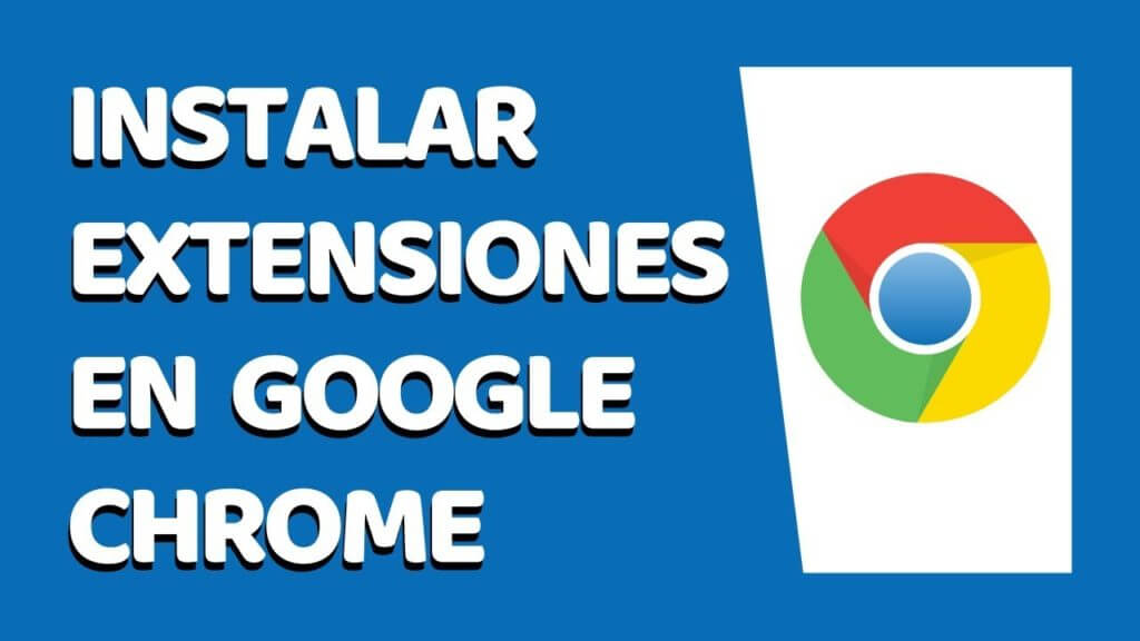 Añadir extensiones en chrome