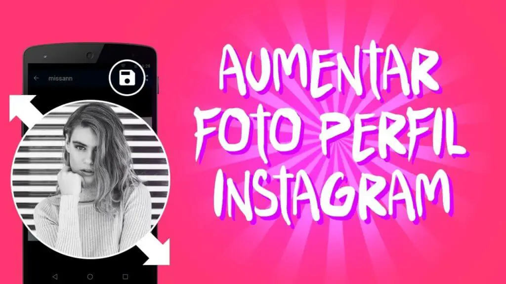 Aumentar foto perfil instagram