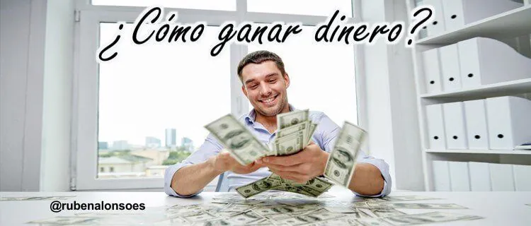 Como ganar dinero rápido y seguro