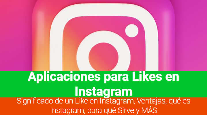 Aplicacion para tener mas likes en instagram