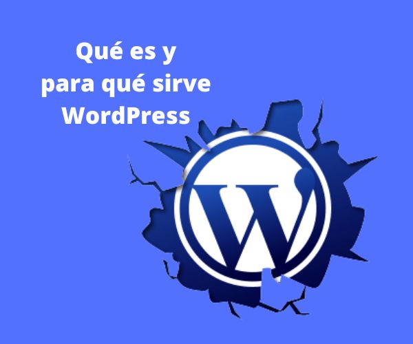 Qué es y para qué sirve WordPress