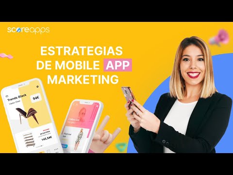 Estrategias de marketing para aplicaciones moviles