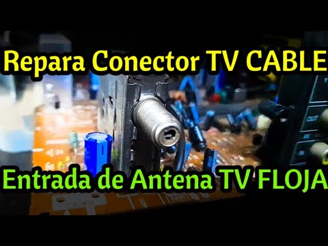 Como reparar conector de antena tv samsung